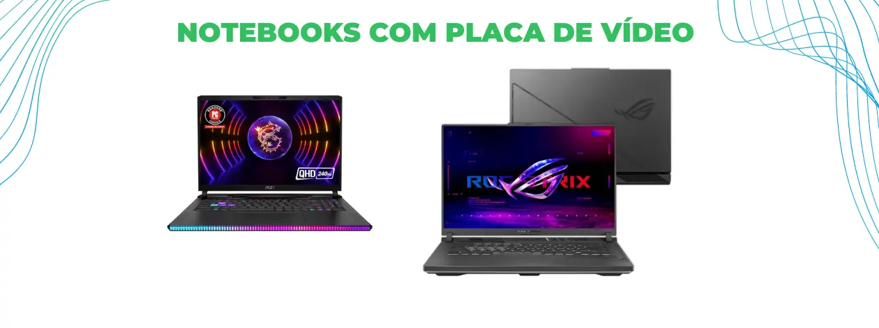 Notebook com placa de vídeo
